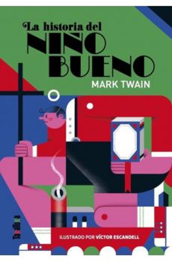 La Historia del Niño Bueno / la Historia del Niño Malo