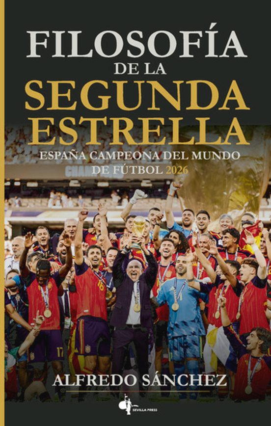 Filosofía de la Segunda Estrella . España Campeona del Mundo de Fútbo