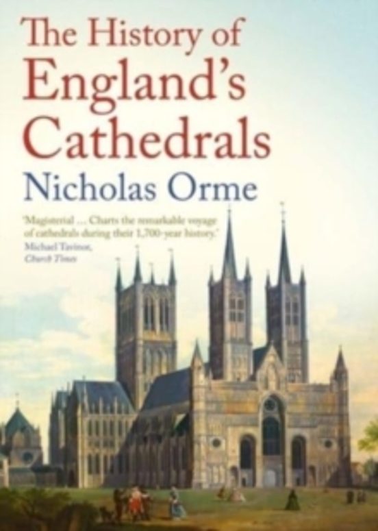 The History Of Englands Cathedrals