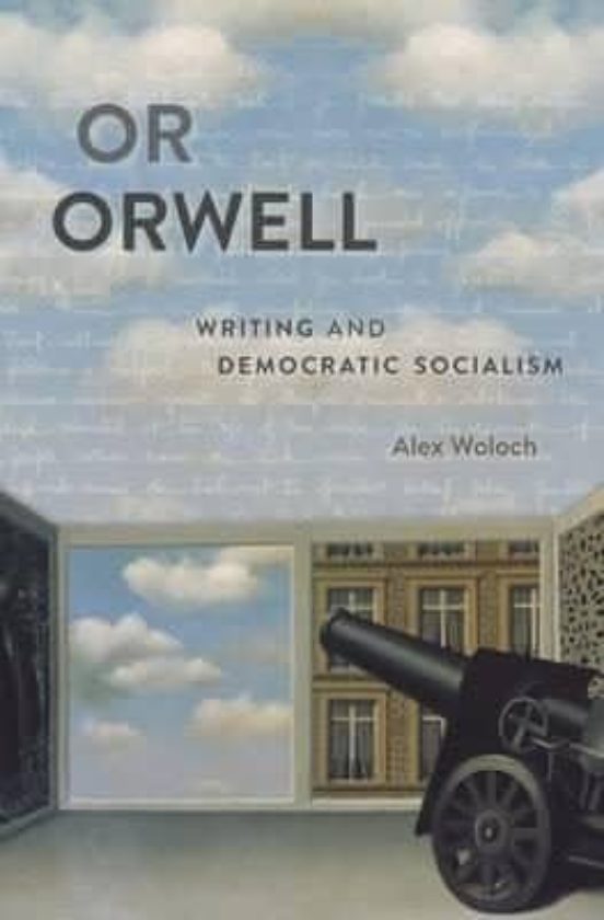 Or Orwell: Writing And Democratic Socialism