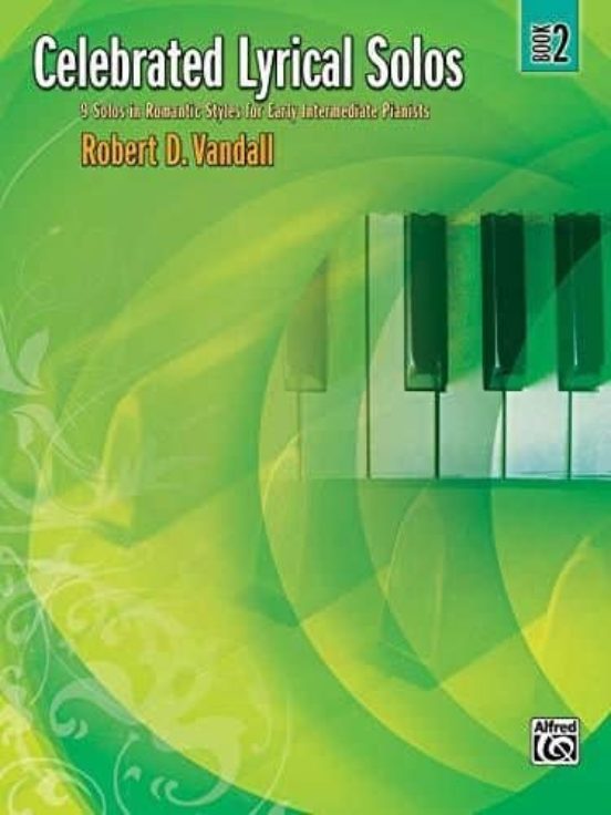 Celebrated Lyrical Solos Bk 2: 7 Solos In Romantic Styles For Early In