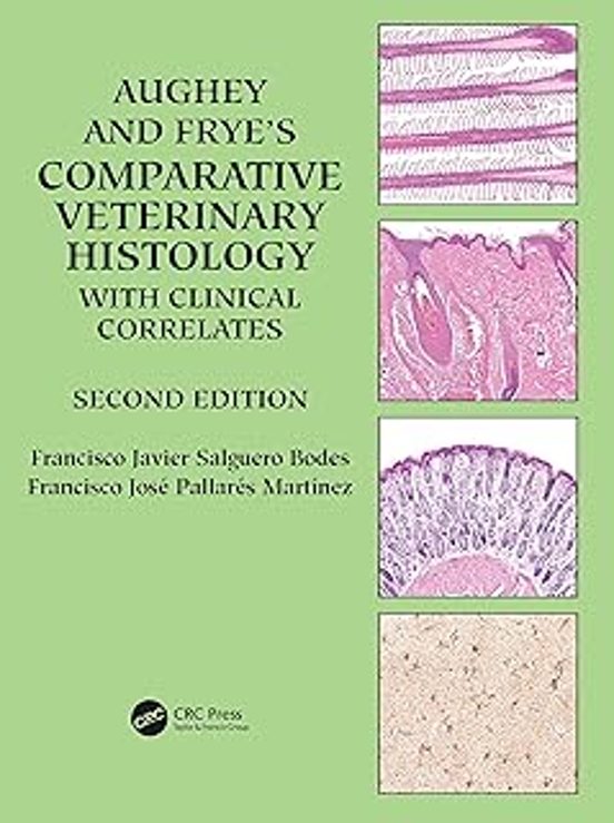 Aughey And Fryes Comparative Veterinary Histology With Clinical Correl