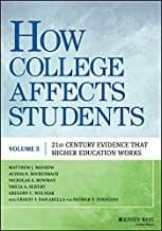 How College Affects Students: 21st Century Evidence That Higher Educat