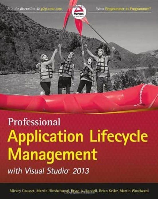 Professional Application Lifecycle Management With Visual Studio 2013