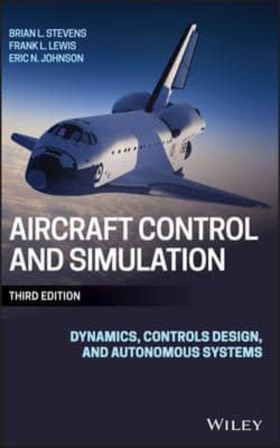 Aircraft Control And Simulation: Dynamics Controls Design And Autonomo