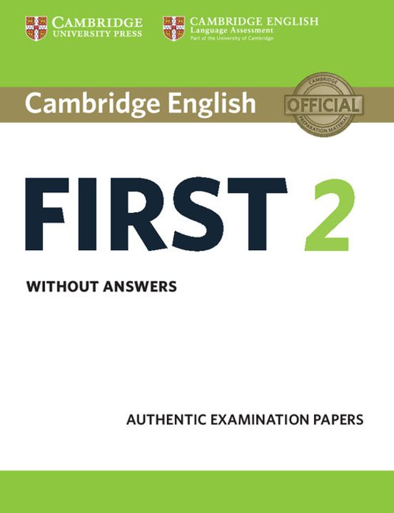 Cambridge English: First 2 Student S Book Without Answers