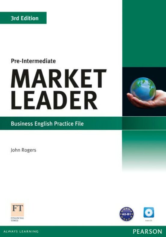 Market Leader Pre-intermediate : Practice File & Practic E Fi