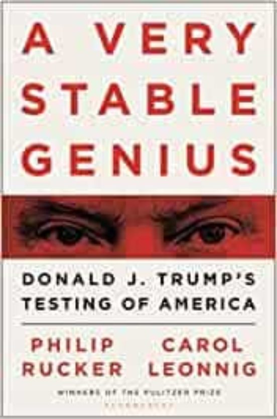 A Very Stable Genius: Donald J. Trump S Testing Of America