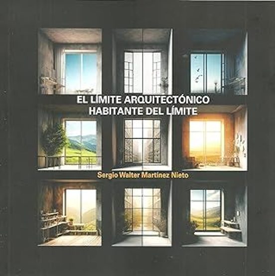 El Límite Arquitectónico. Habitante Del Límite