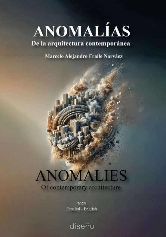 Anomalías. De La Arquitectura Contemporánea