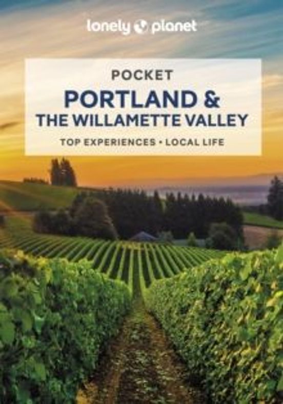 Lonely Planet Pocket Portland & The Willamette Valley