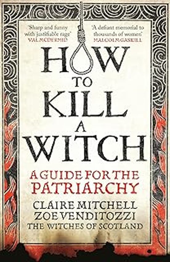 How To Kill A Witch: A Guide For The Patriarchy