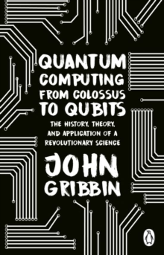Quantum Computing From Colossus To Qubits