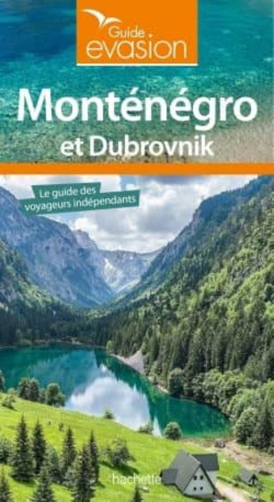 Guide Evasion Monténégro Et Dubrovnik