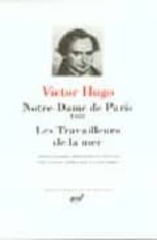 Notre-dame De Paris; Les Travailleurs De La Mer