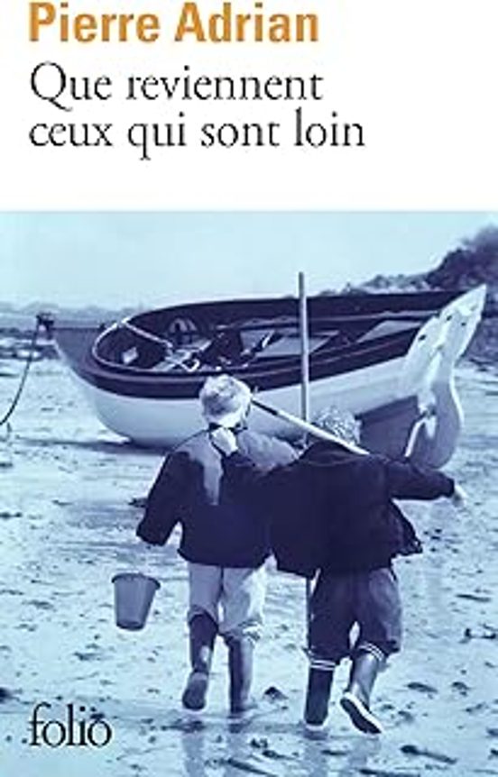 Que Reviennent Ceux Qui Sont Loin