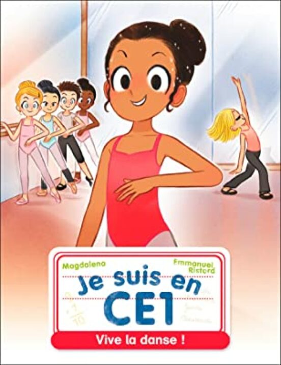 Je Suis En Ce1. Vol. 15. Vive La Danse !