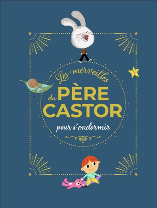 Les Merveilles Du Pere Castor Pour S Endormir