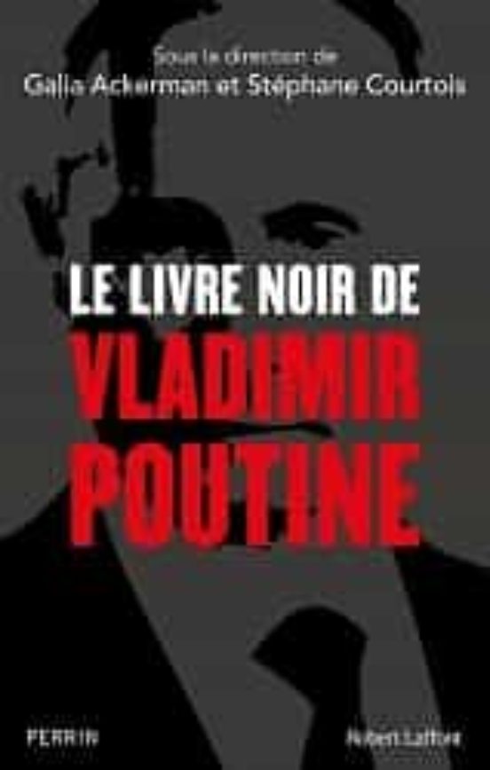Le Livre Noir De Vladimir Poutine