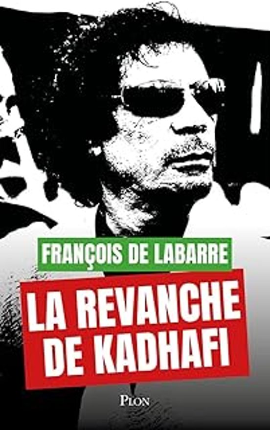 La Revanche De Kadhafi