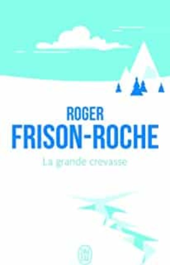 La Grande Crevasse