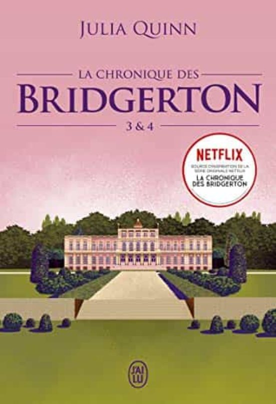 La Chronique Des Bridgerton . Volume 3 & 4