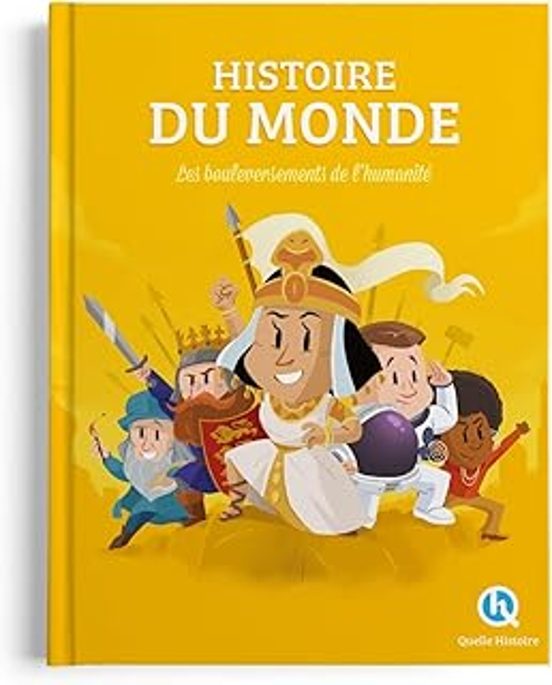 Histoire du monde: Les bouleversements de l'humanité