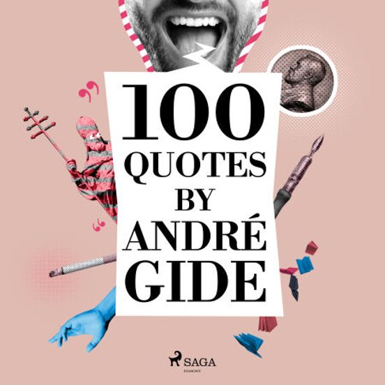100 Quotes By André Gide