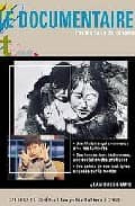 Le Documentaire: L Autre Face Du Cinema