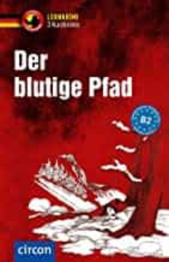 Der Blutige Pfad: Deutsch B2