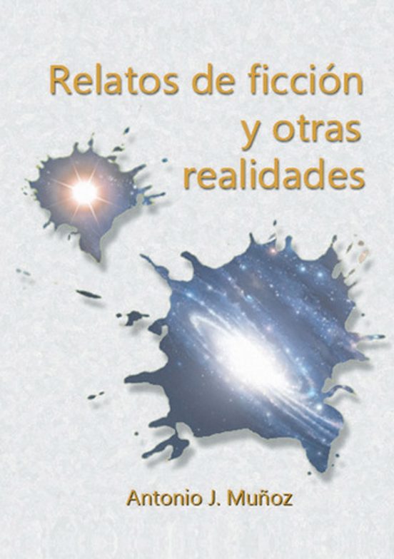 Relatos De Ficción Y Otras Realidades