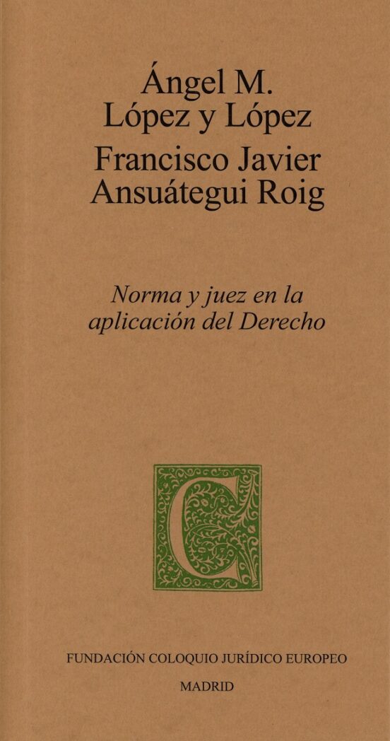 Norma Y Juez En La Aplicación Del Derecho