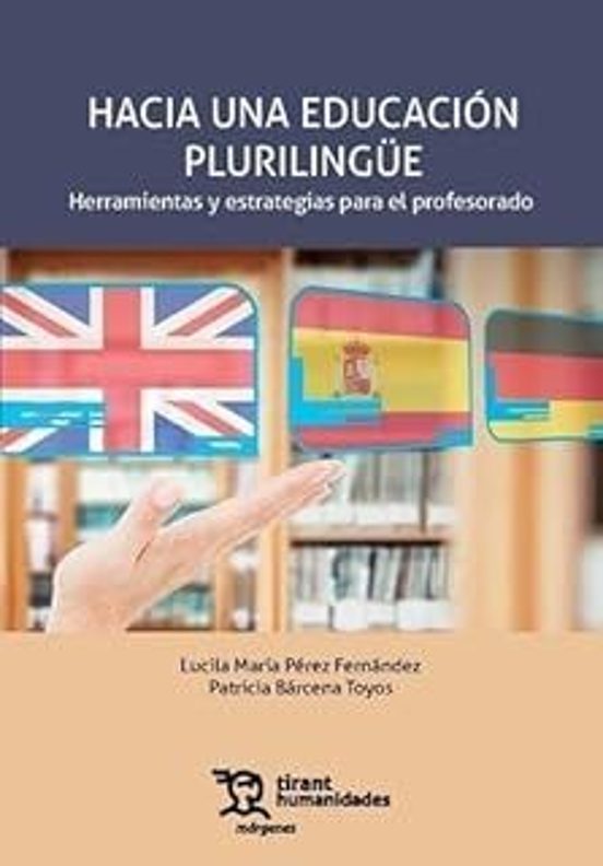 Hacia Una Educación Plurilingüe: Herramientas Y Estrategias Para El Profesorado