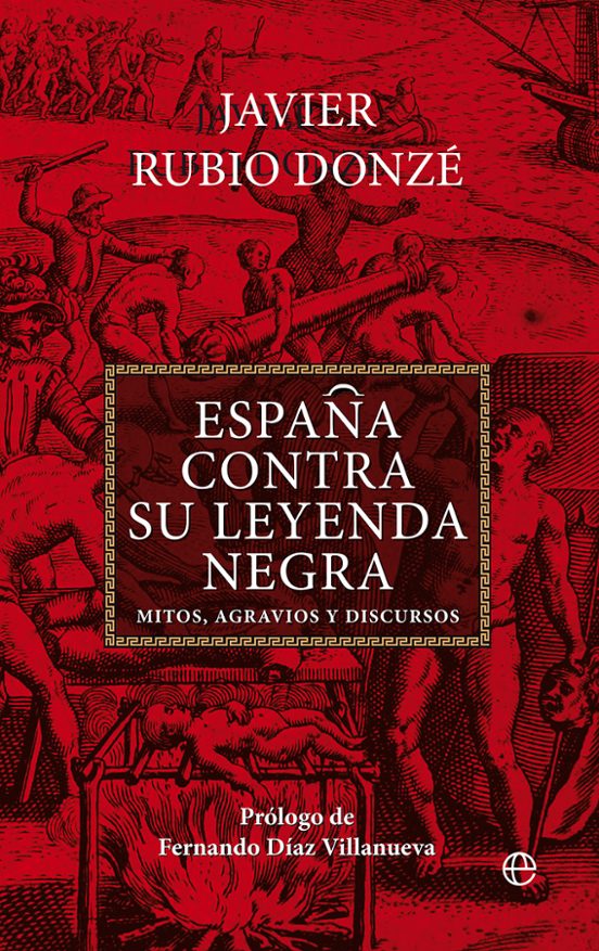 España Contra Su Leyenda Negra
