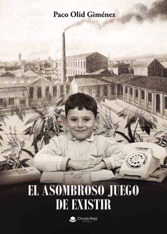 El asombroso juego de existir