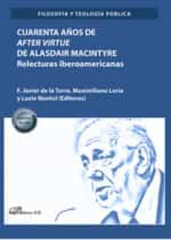 Cuarenta años de after virtue de Alasdair Macintyre