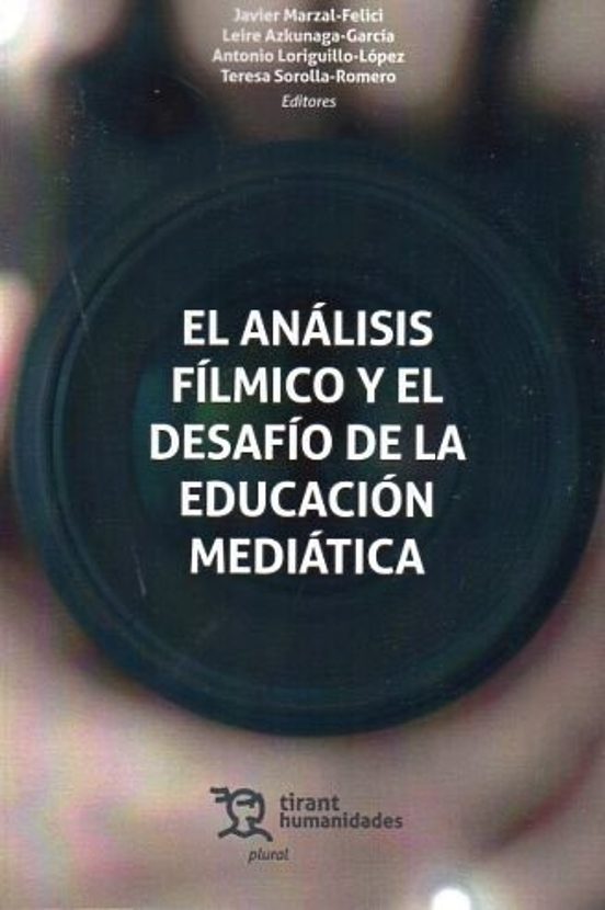 El Análisis Fílmico Y El Desafío De La Educación Mediática