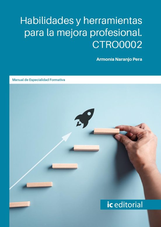 Ctro0002 Habilidades Y Herramientas Para La Mejora Profesiona