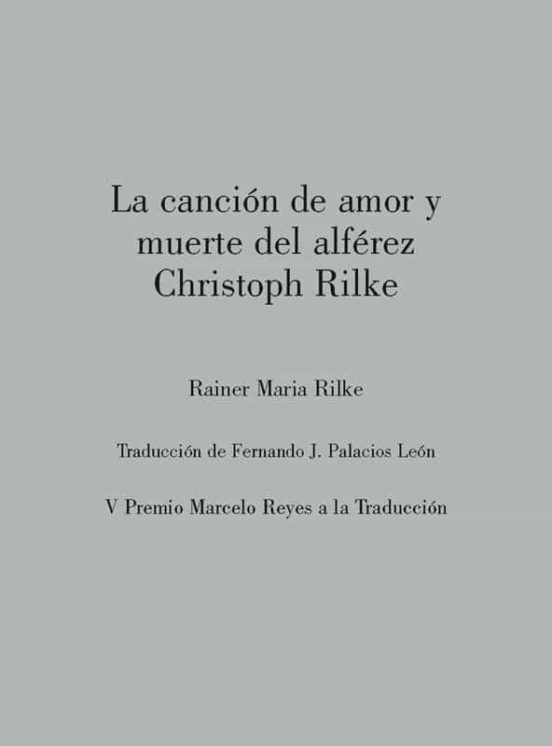 La Canción De Amor Y Muerte Del Alférez Cristoph Rilke