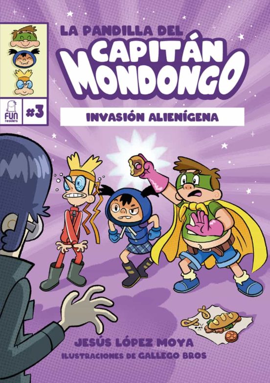 La Pandilla Del Capitan Mondongo 3: Invasion Alienigena