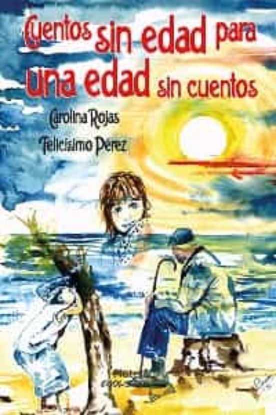 Cuentos Sin Edad Para Una Edad Sin Cuentos