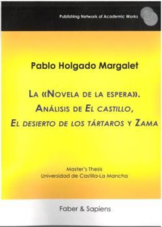 La Novela De La Espera. Análisis De El Castillo El Desierto De Los Tár