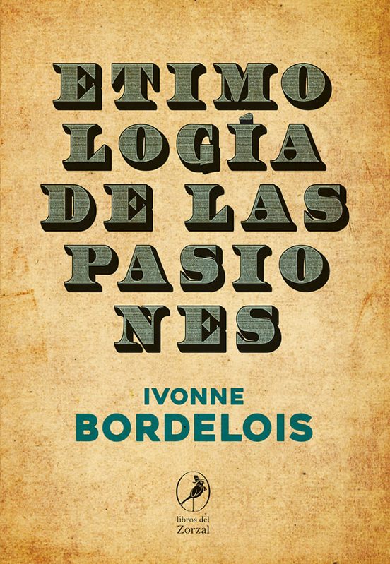 Etimología De Las Pasiones