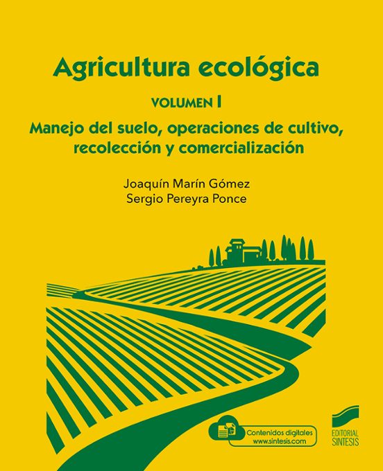 Agricultura Ecológica. Volumen 1