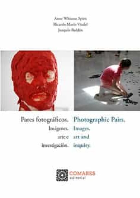 Pares Fotográficos.imágenes Arte E Investigación/photographic Pairs. I