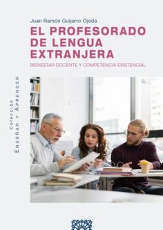 Profesorado De Lengua Extranjera. Bienestar Docente Y Competencia Exis