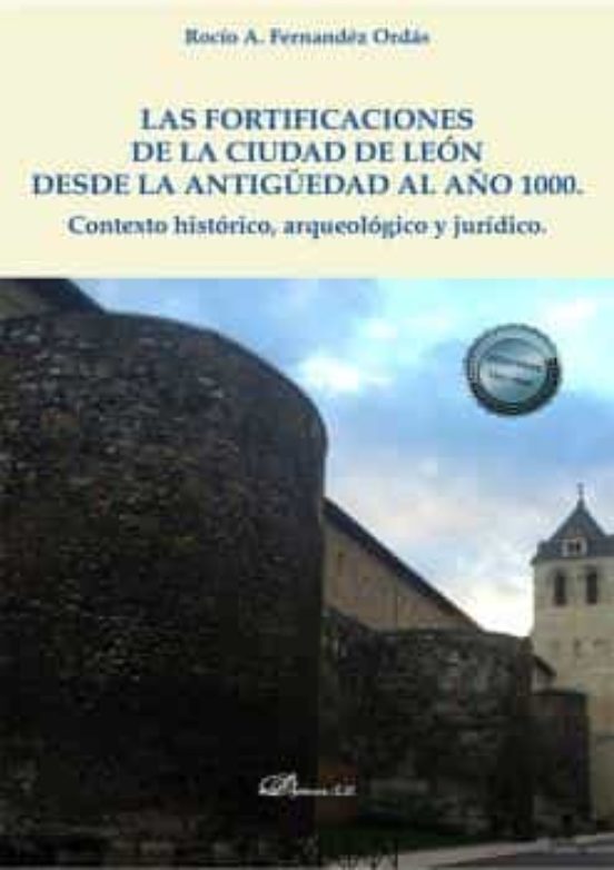 Las Fortificaciones De La Ciudad De León Desde La Antigüedad Al Año 1000