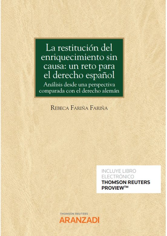 Restitución Del Enriquecimiento Sin Causa : Un Reto Para El Derecho Es