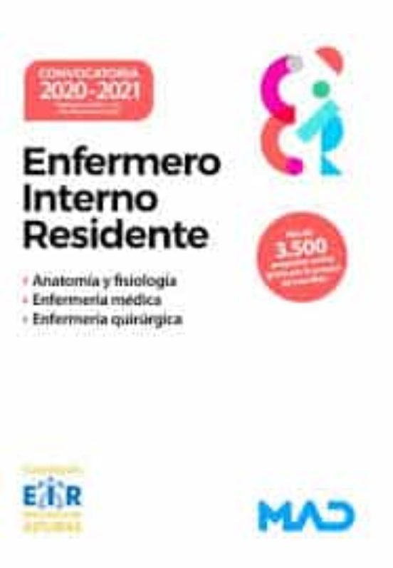 Enfermero Interno Residente . Anatomía Y Fisiología. Enfermería Médica. Enfermería Quirúrgica