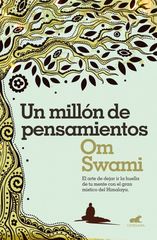 Un Millon De Pensamientos: Dejar Ir La Huella De Tu Mente Con El Gran